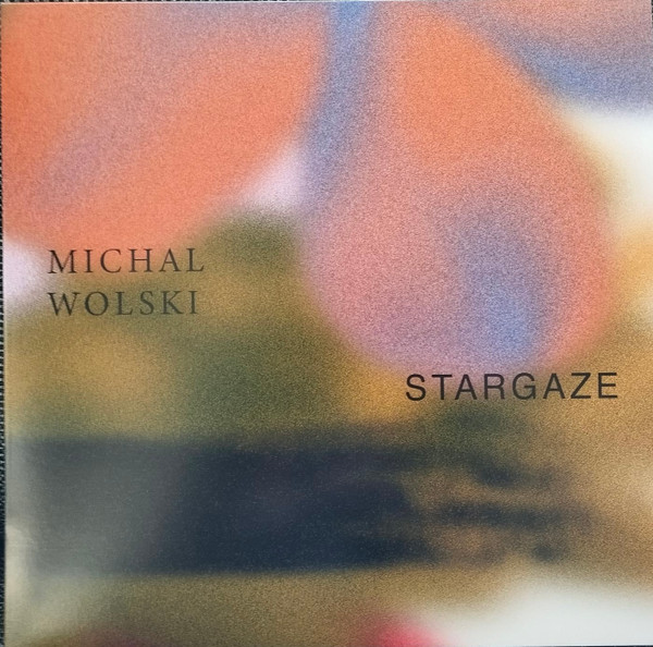 Michał Wolski - Stargaze | Southern Lights (SL018)
