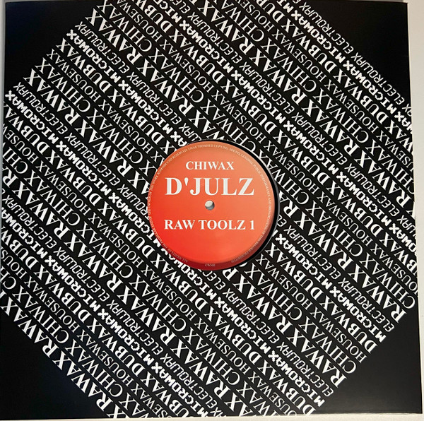 D'Julz - Raw Toolz 1 | Chiwax (CWX02) - main