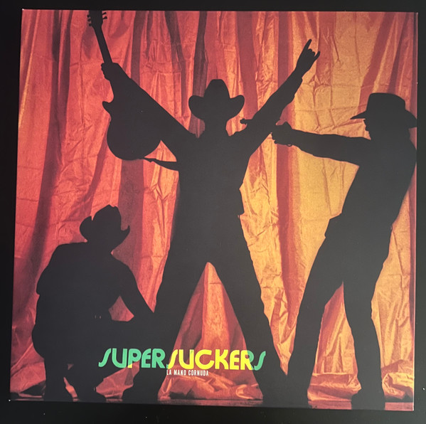 Supersuckers - La Mano Cornuda | Sub Pop (SP 245)