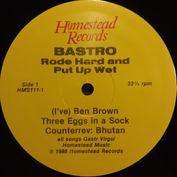Bastro - Rode Hard And Put Up Wet | Homestead Records (HMS111-1) - 3