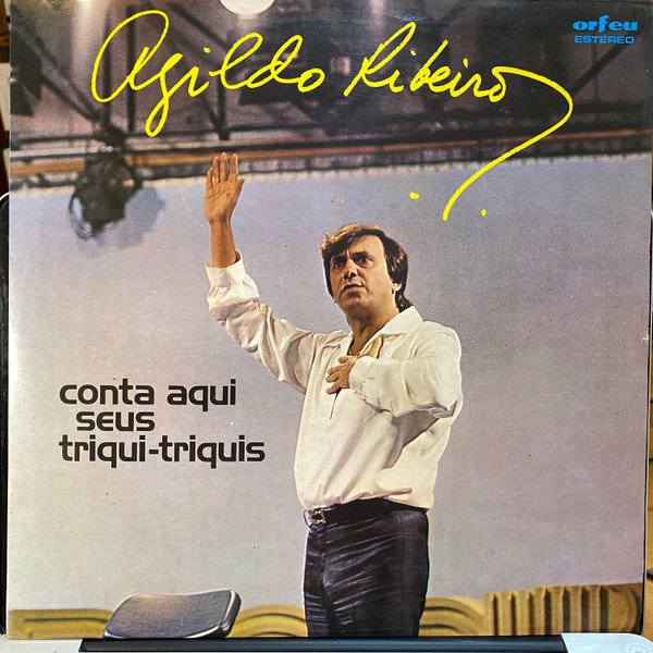Agildo Ribeiro - Conta Aqui Seus Triqui-Triquis | Orfeu (FPAT-6002)