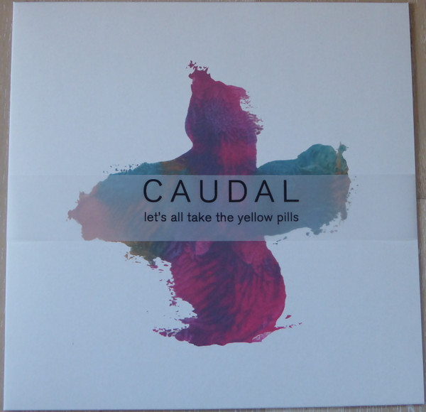 Caudal - Let's All Take The Yellow Pills | Kapitän Platte (KUTTER 045)