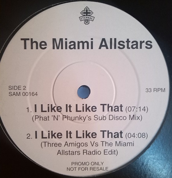 The Miami Allstars - I Like It Like That | Eternal (SAM 00164) - main