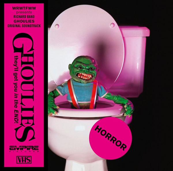Richard Band - Ghoulies (Original Soundtrack) | We Release Whatever The Fuck We Want Records (WRWTFWW047LTD) - main