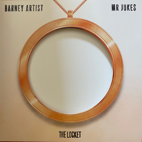 Barney Artist & Mr Jukes - The Locket | Locket Records (LOCKET001LP) - 2 Barney Artist & Mr Jukes - The Locket | Locket Records (LOCKET001LP) - 2
