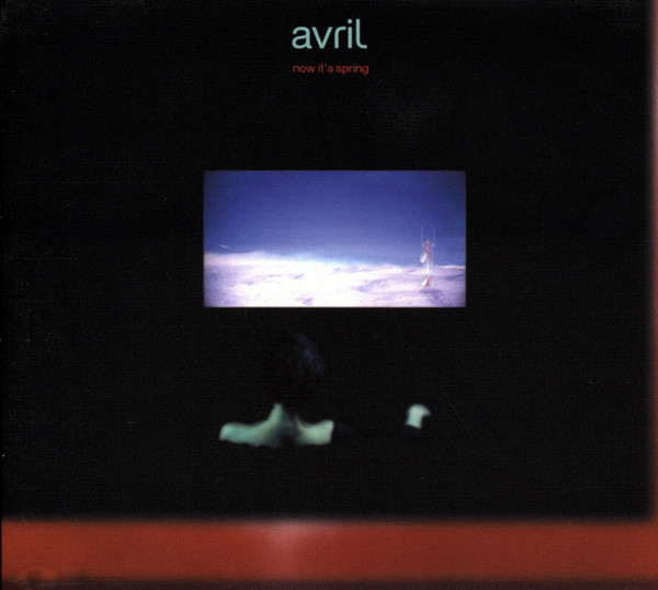 Avril - Now It's Spring | F Communications (F 123)