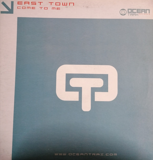 East Town - Come To Me | Ocean Trax (OCN043)