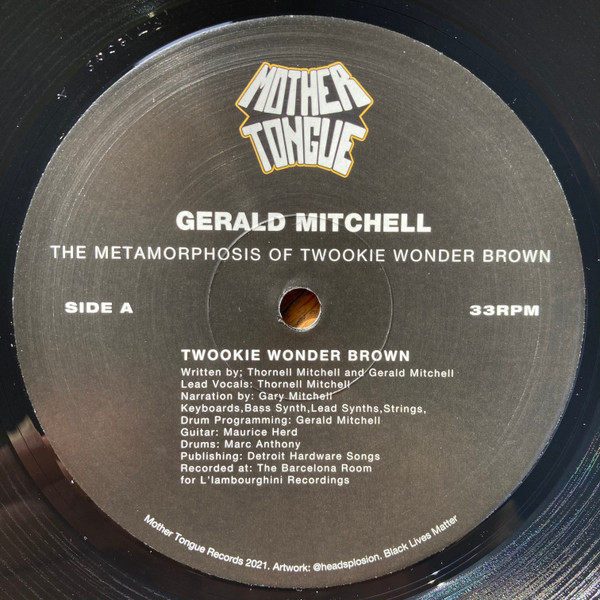 Gerald Mitchell - The Metamorphosis Of Twookie Wonder Brown | Mother Tongue Records (MT19009)