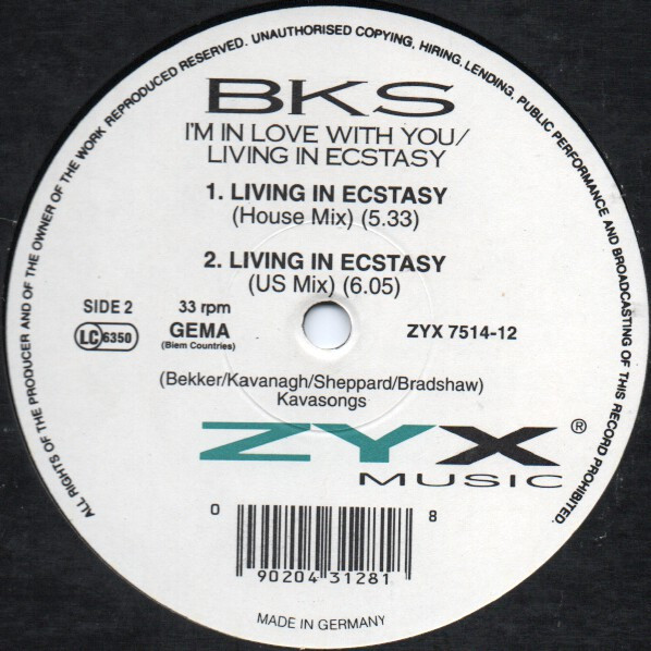 BKS - I'm In Love With You / Living In Ecstasy | ZYX Music (ZYX 7514-12) - 2
