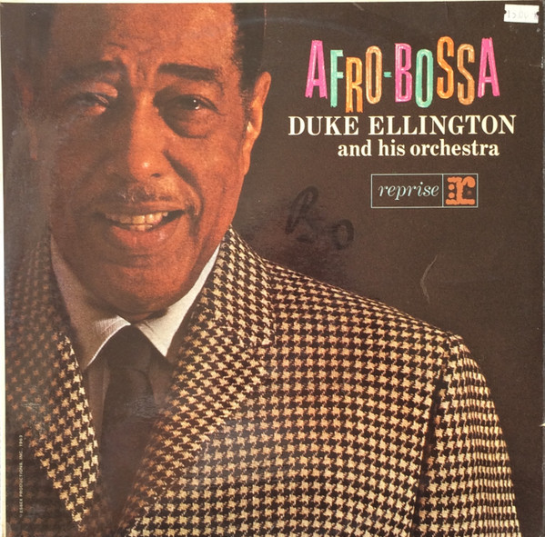 Duke Ellington And His Orchestra - Afro-Bossa | Reprise Records (R 6069) - main Duke Ellington And His Orchestra - Afro-Bossa | Reprise Records (R 6069) - main