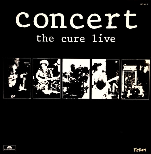 The Cure - Concert (The Cure Live) | Polydor (823 682-1) - main The Cure - Concert (The Cure Live) | Polydor (823 682-1) - main