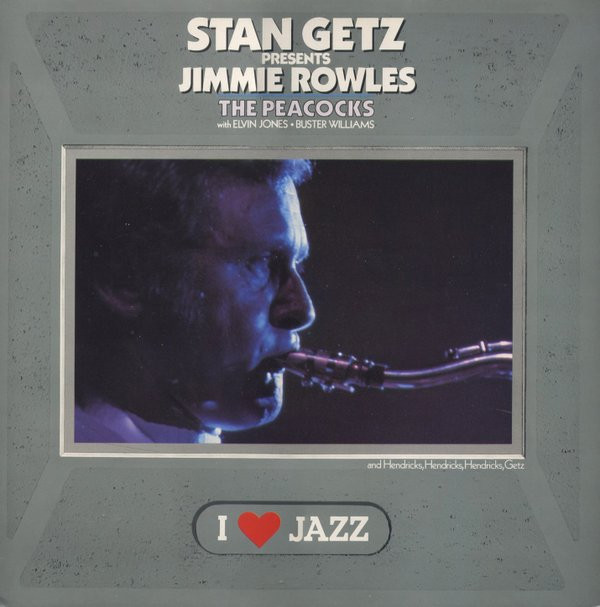 Stan Getz Presents Jimmy Rowles - The Peacocks | CBS (CBS 21138)