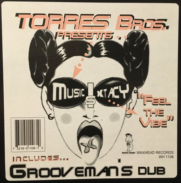 The Torres Bros. Present Music-Is-Xtacy Featuring Veronica Fuata - Feel The Vibe | Waxhead Records (WH 1108)