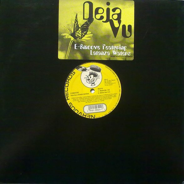 E-Smoove Featuring Latanza Waters - Deja Vu | Nervous Records (NE 20324) - main
