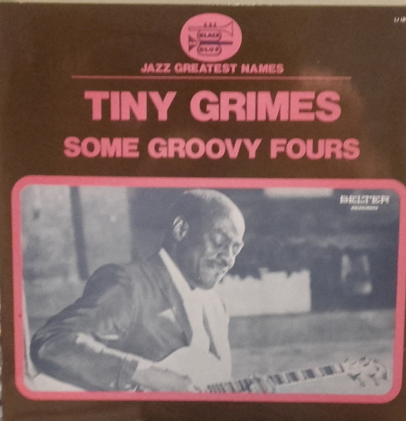 Tiny Grimes - Some Groovy Fours | Black And Blue (LJ (B) 008) - main