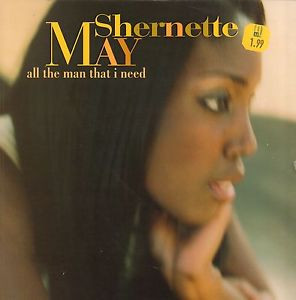 Shernette May - All The Man That I Need | Virgin (VST 1691)