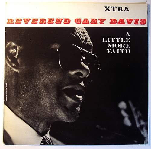 Rev. Gary Davis - A Little More Faith | XTRA (XTRA 5042) - main