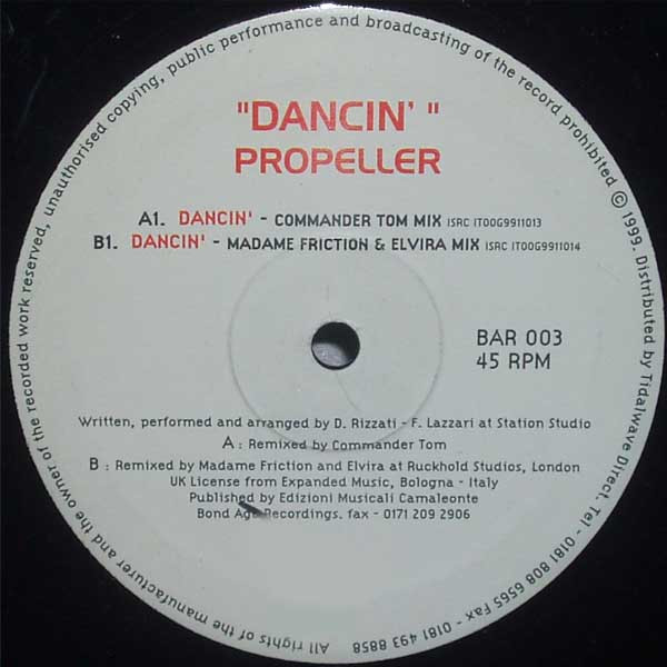 Propeller - Dancin' | Bond-Age Recordings (BAR 003) - main