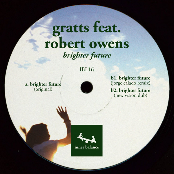 Gratts Feat. Robert Owens - Brighter Future | Inner Balance (IBL16)