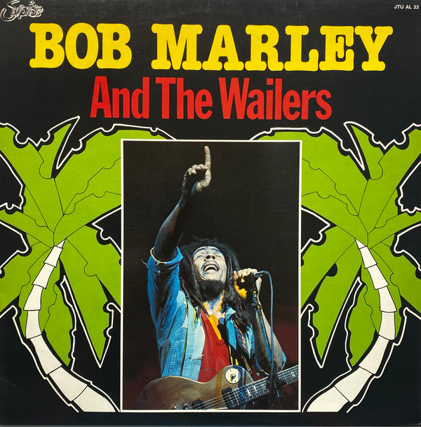Bob Marley & The Wailers - Bob Marley And The Wailers | Surprise (JTU AL 33)