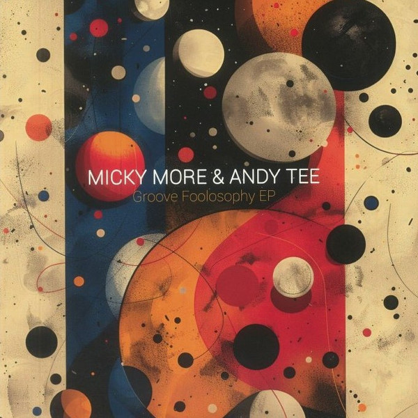 Micky More & Andy Tee - Groove Foolosophy EP | Groove Culture Music (GCV033)