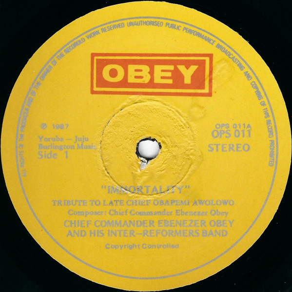 Chief Commander Ebenezer Obey & His Inter-Reformers Band - Immortality (Special Tribute To Late Chief Obafemi Awolowo) | Obey (OPS 011) - 3