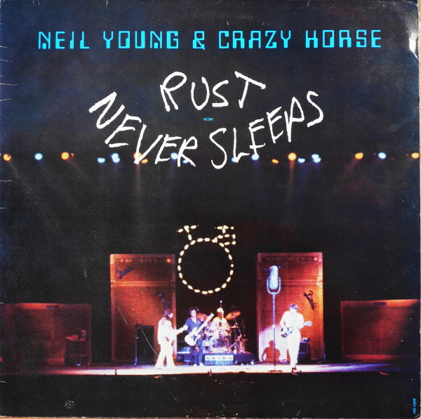 Neil Young & Crazy Horse - Rust Never Sleeps | Reprise Records (54 105) - main
