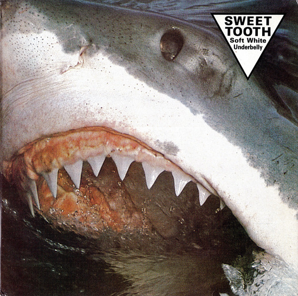 Sweet Tooth - Soft White Underbelly | Earache (MOSH 26)