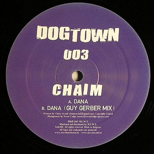 Chaim - Dana | Dogtown Records (DOGTOWN 003) - main Chaim - Dana | Dogtown Records (DOGTOWN 003) - main