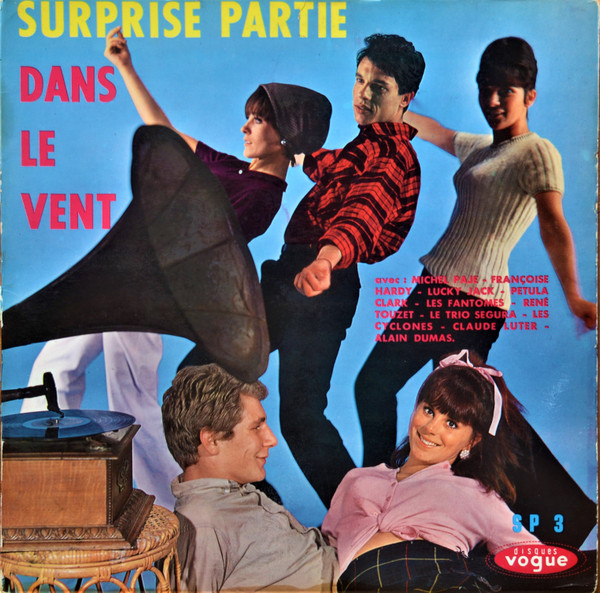 Various - Surprise Partie "Dans Le Vent" | Disques Vogue (SP. 3) - main Various - Surprise Partie "Dans Le Vent" | Disques Vogue (SP. 3) - main