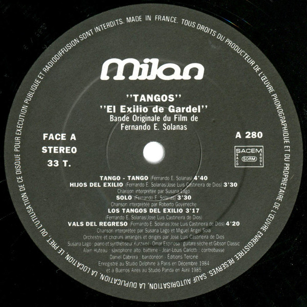 Astor Piazzolla Chansons De Fernando E. Solanas Et José Luis Castiñeira De Dios - Tangos "L'Exil De Gardel" (Bande Originale Du Film) | Milan (A 280)