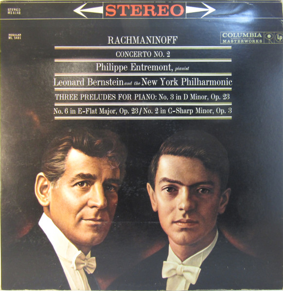 Sergei Vasilyevich Rachmaninoff : Philippe Entremont , Leonard Bernstein And New York Philharmonic - Concerto No. 2 / Three Preludes For Piano: No. 3 In D Minor, Op. 23 / No. 6 In E-Flat Major, Op. 23 / No. 2 In C-Sharp Minor, Op. 3 | Columbia Masterworks (MS 6148) - main Sergei Vasilyevich Rachmaninoff : Philippe Entremont , Leonard Bernstein And New York Philharmonic - Concerto No. 2 / Three Preludes For Piano: No. 3 In D Minor, Op. 23 / No. 6 In E-Flat Major, Op. 23 / No. 2 In C-Sharp Minor, Op. 3 | Columbia Masterworks (MS 6148) - main