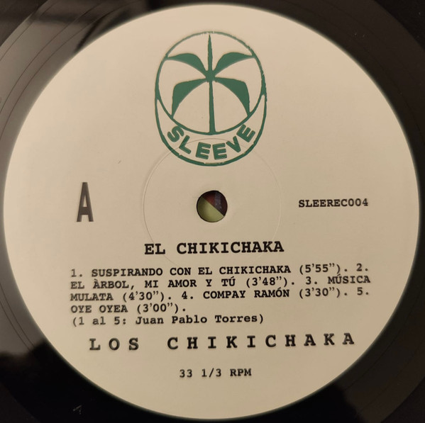 Los Caneyes - El Chikichaka | Sleeve Recordings (SLEEREC004) - 4