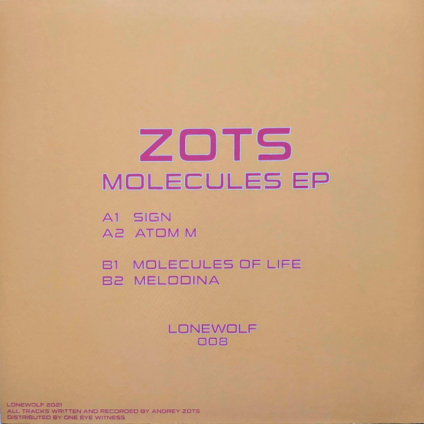 Andrey Zots - Molecules EP | Lonewolf (LONEWOLF 008) - 2 Andrey Zots - Molecules EP | Lonewolf (LONEWOLF 008) - 2