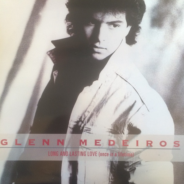 Glenn Medeiros - Long And Lasting Love (Once In A Lifetime) | London Records (LONX 202) - main Glenn Medeiros - Long And Lasting Love (Once In A Lifetime) | London Records (LONX 202) - main
