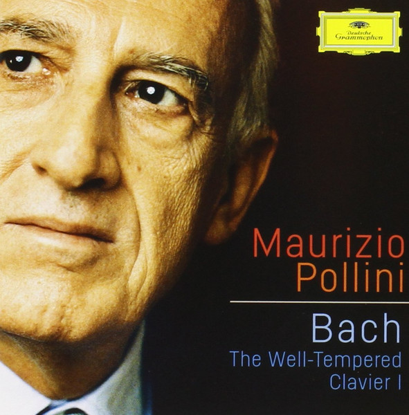 Maurizio Pollini , Johann Sebastian Bach - The Well-Tempered Clavier I | Deutsche Grammophon (477 8078) Maurizio Pollini , Johann Sebastian Bach - The Well-Tempered Clavier I | Deutsche Grammophon (477 8078)
