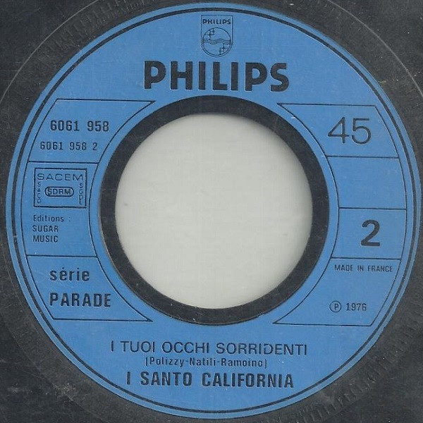 I Santo California - Ave Maria... No! No! / I Tuoi Occhi Sorridenti | Philips (6061 958) - 4 I Santo California - Ave Maria... No! No! / I Tuoi Occhi Sorridenti | Philips (6061 958) - 4