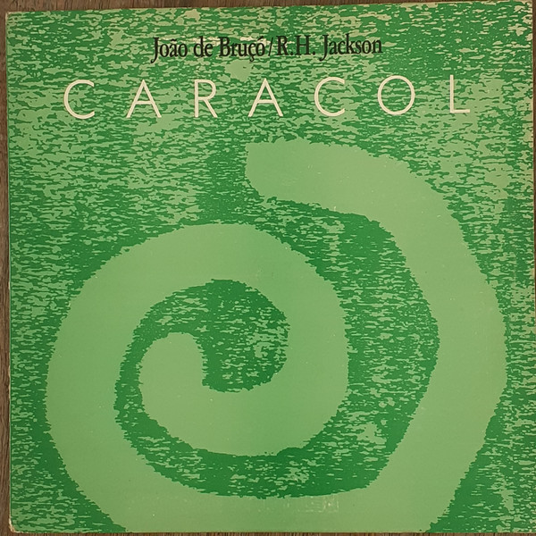 João De Bruçó , R.H. Jackson - Caracol | Not On Label (CLP-001)