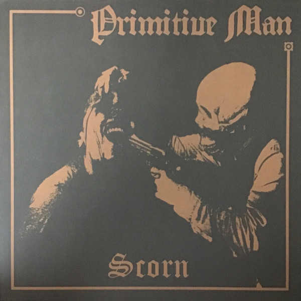 Primitive Man - Scorn | Relapse Records (RR7237) - main