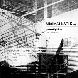 Paolo Kighine - Patchwork Trax | Minimalistik (MIN001) - main