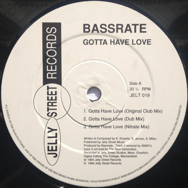 Bassrate - Gotta Have Love | Jelly Street Records (JELT 019) - 3 Bassrate - Gotta Have Love | Jelly Street Records (JELT 019) - 3