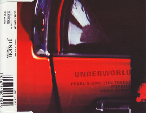 Underworld - Pearl's Girl (Tin There) | Junior Boy's Own (JBO 45 CDS2)