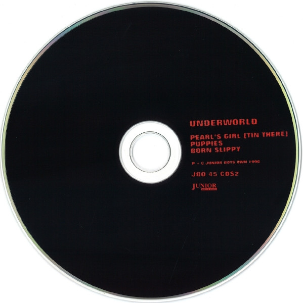 Underworld - Pearl's Girl (Tin There) | Junior Boy's Own (JBO 45 CDS2) - 3