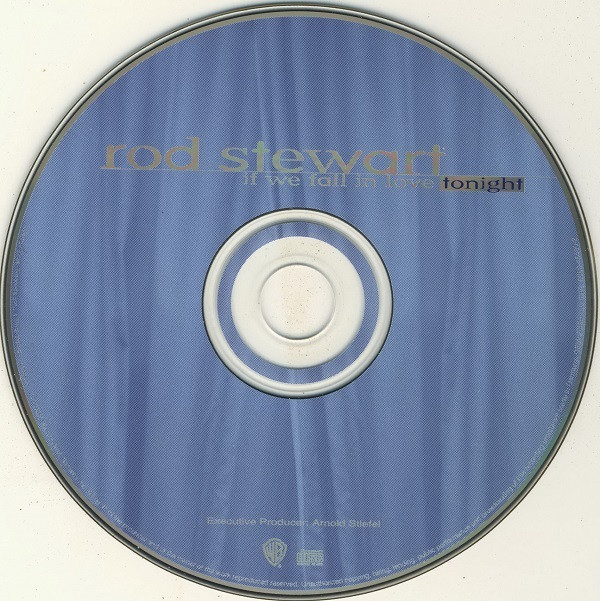 Rod Stewart - If We Fall In Love Tonight | Warner Bros. Records (9362-46460-2) - 3