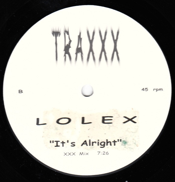 Lolex - It's Alright | Traxxx Records (XDX12-1001) - 2