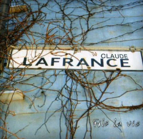 Claude Lafrance - File La Vie | Disques Mérite (22-7728) - main Claude Lafrance - File La Vie | Disques Mérite (22-7728) - main
