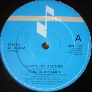 Richard Jon Smith - Baby's Got Another | Jive (JIVE T 29) - main Richard Jon Smith - Baby's Got Another | Jive (JIVE T 29) - main