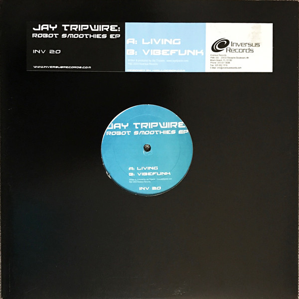 Jay Tripwire - Robot Smoothies EP | Inversus Records (INV20)