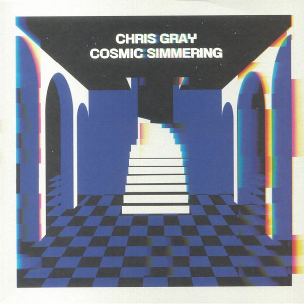 Chris Gray - Cosmic Simmering | Saft (SAFT24)
