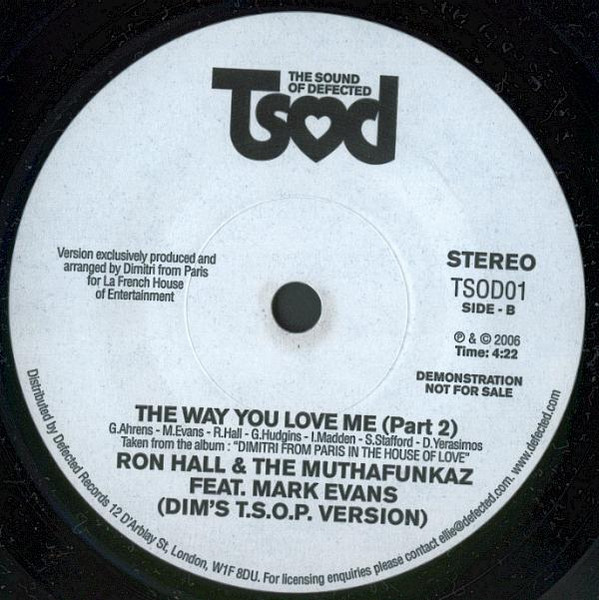 Ron Hall & The MuthaFunkaz - The Way You Love Me (Dim's T.S.O.P. Version) | The Sound Of Defected (TSOD01) - 2